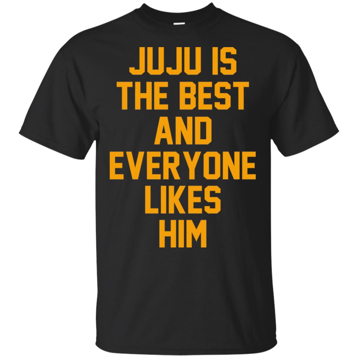 Ju Ju Is The Best And Everyone Likes Him T-Shirts, Hoodie, Tank