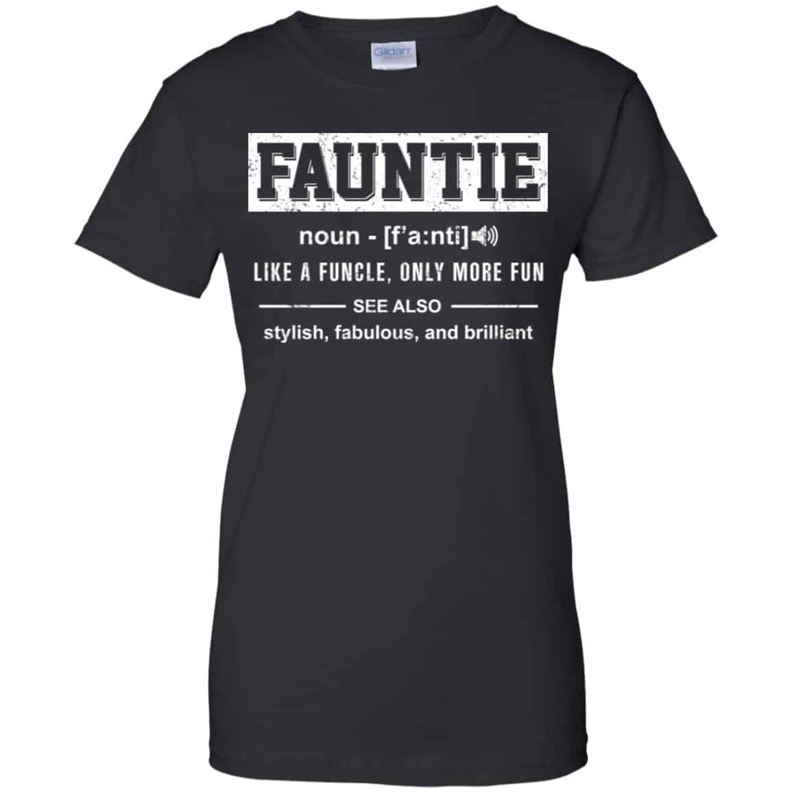 Fauntie Like A Funcle, Only More Fun Shirt, Hoodie, Tank