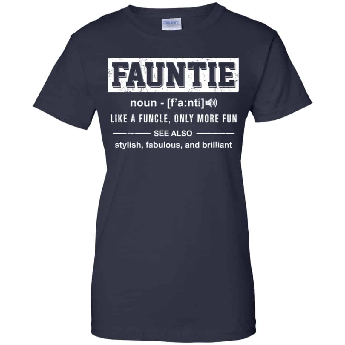 Fauntie Like A Funcle, Only More Fun Shirt, Hoodie, Tank