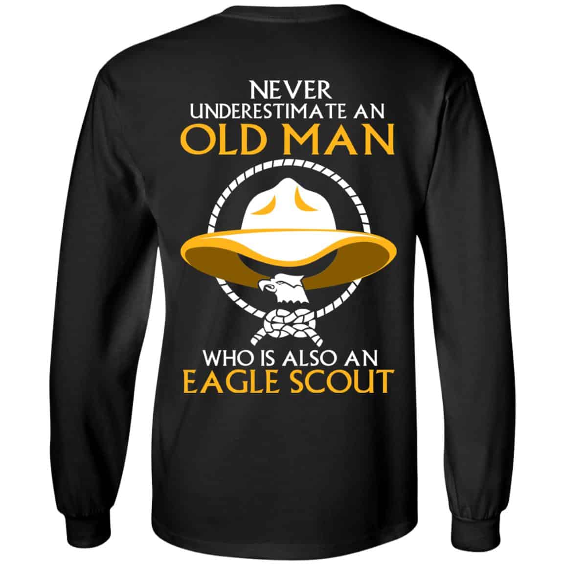 Never Underestimate An Old Man Who Is Also An Eagle Scout Shirt, Hoodie, Tank – Back