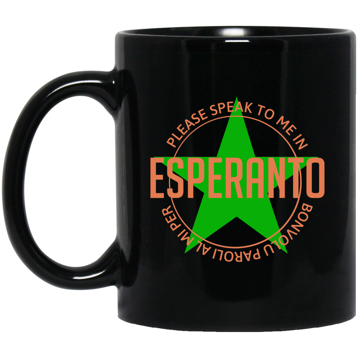 Please Speak To Me In Esperanto Bonvolu Paroli al Mi Per Esperanto Mug