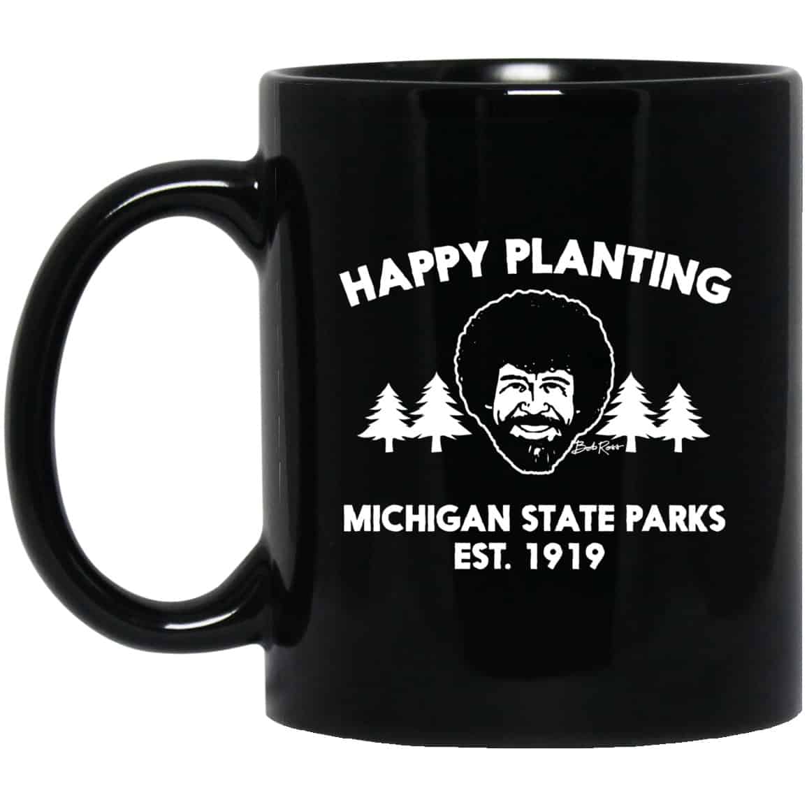 Bob Ross Happy Planting Michigane State Parks DNR Mug