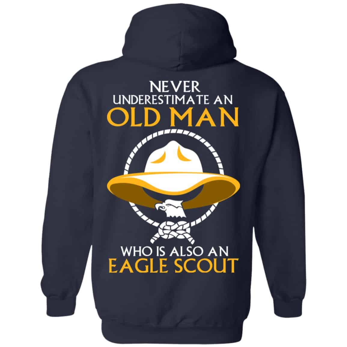 Never Underestimate An Old Man Who Is Also An Eagle Scout Shirt, Hoodie, Tank – Back