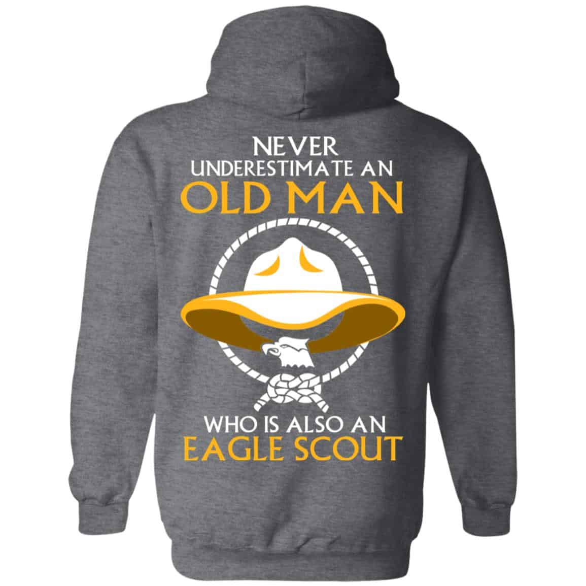 Never Underestimate An Old Man Who Is Also An Eagle Scout Shirt, Hoodie, Tank – Back