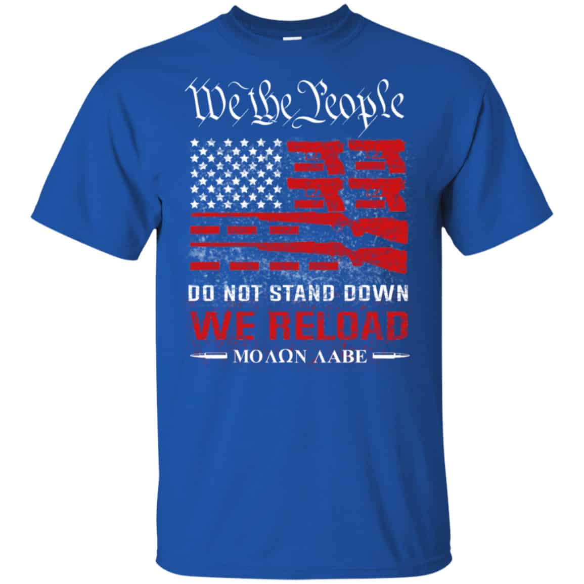 We The People Do Not Stand Down We Reload Moan Aabe Shirt, Hoodie, Tank