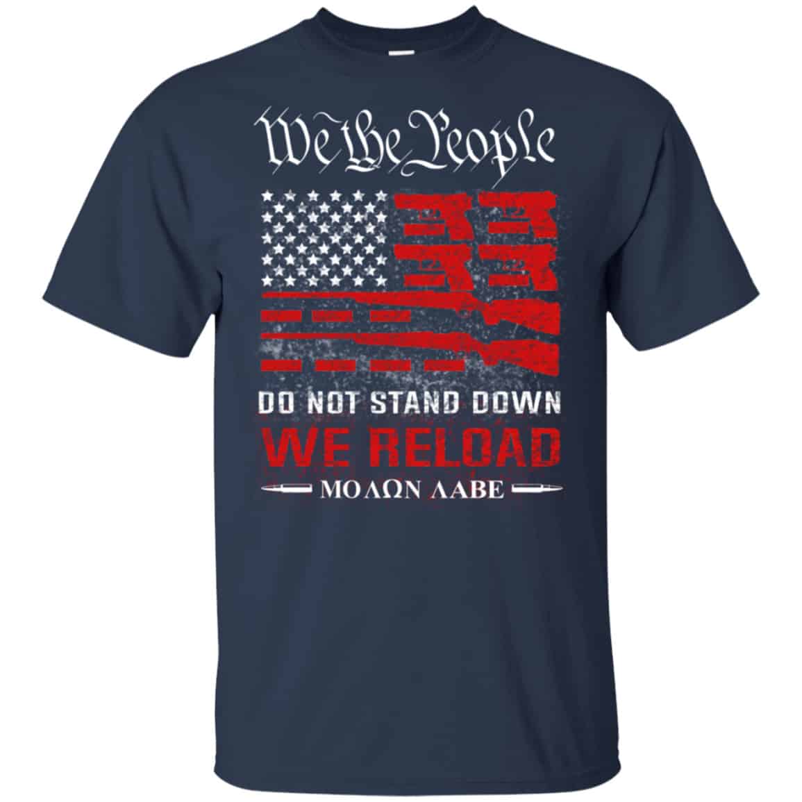 We The People Do Not Stand Down We Reload Moan Aabe Shirt, Hoodie, Tank