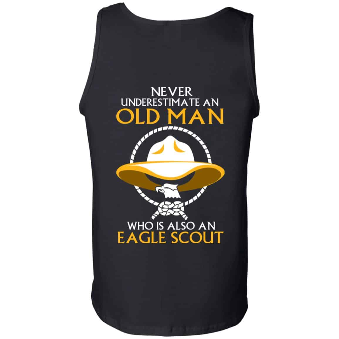 Never Underestimate An Old Man Who Is Also An Eagle Scout Shirt, Hoodie, Tank – Back