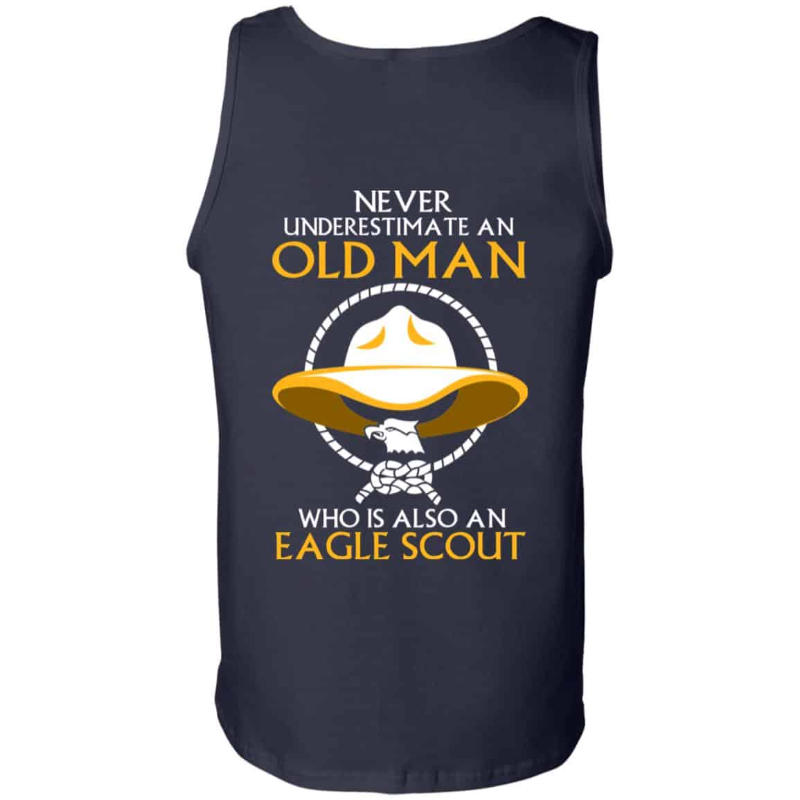 Never Underestimate An Old Man Who Is Also An Eagle Scout Shirt, Hoodie, Tank – Back