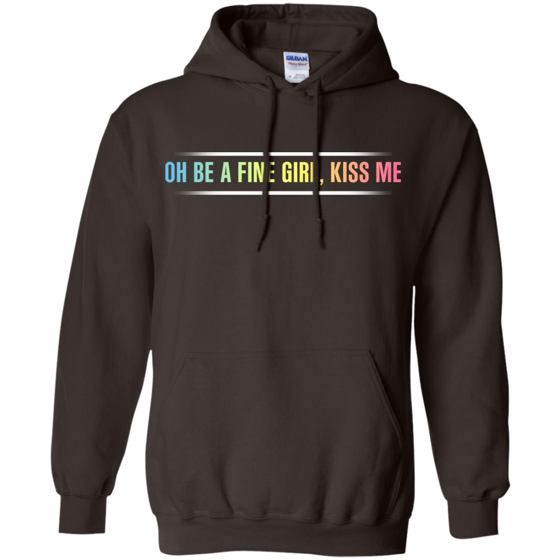 Oh Be A Fine Girl, Kiss Me T-Shirts, Hoodie, Tank