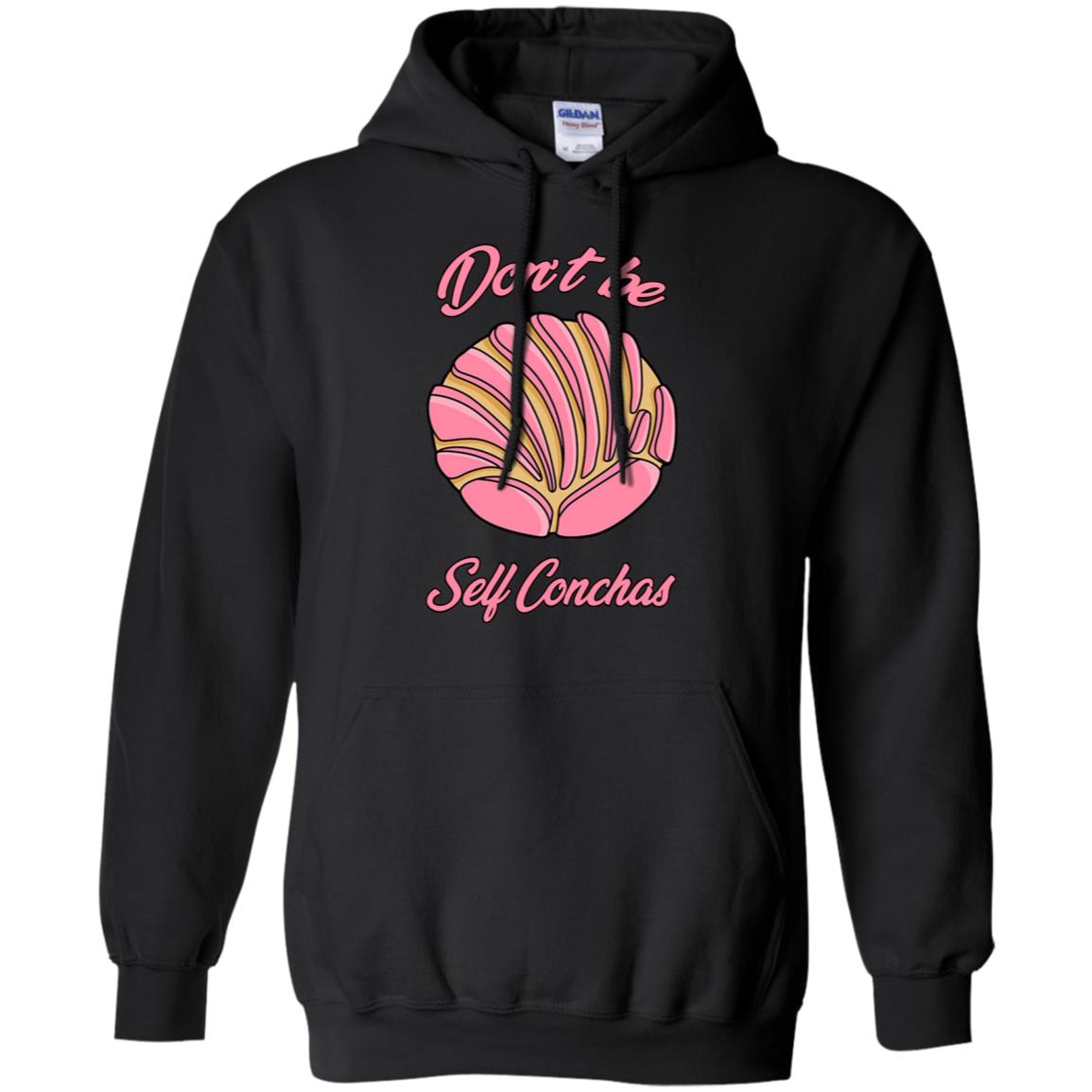Don´t Be Self Concha T-Shirts, Hoodie, Tank