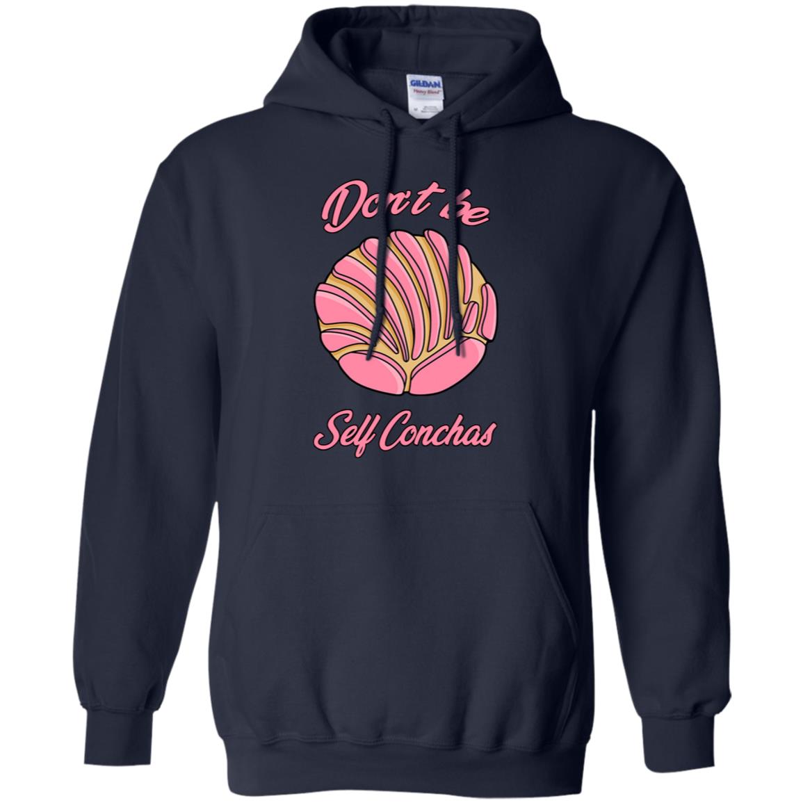Don´t Be Self Concha T-Shirts, Hoodie, Tank