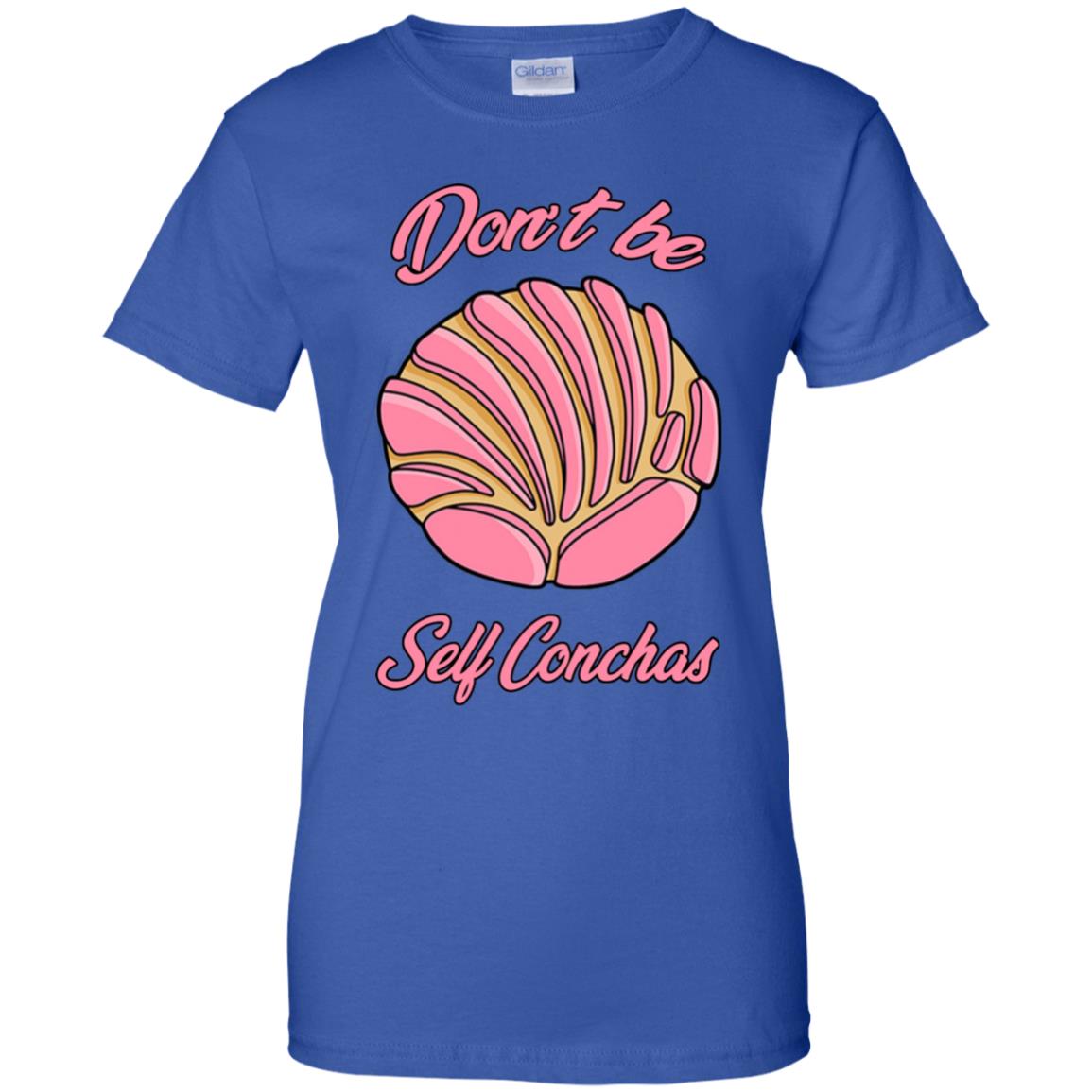 Don´t Be Self Concha T-Shirts, Hoodie, Tank