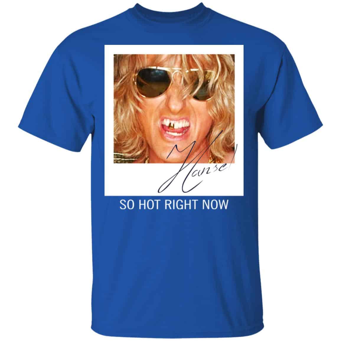Hansel, So Hot Right Now Zoolander Shirt, Hoodie, Tank