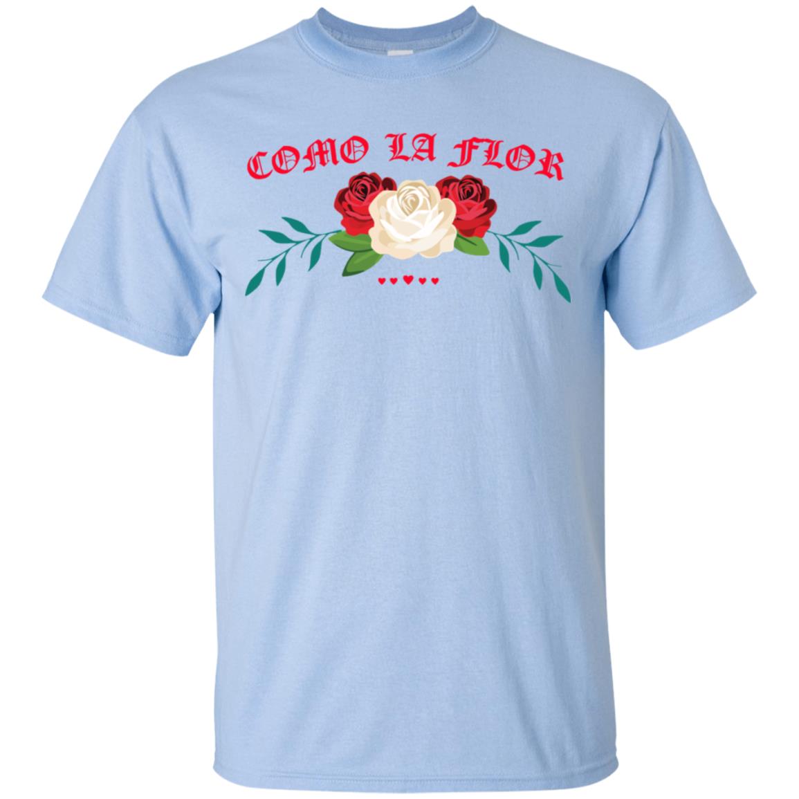 Como La Flor T-Shirts, Hoodie, Tank