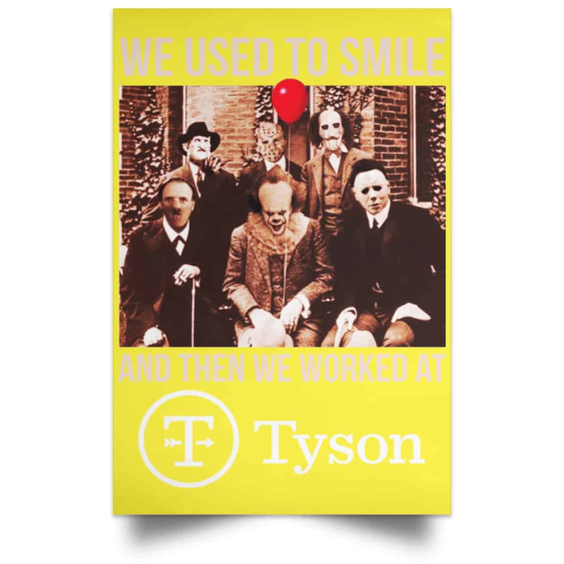 We Used To Smile And Then We Worked At Tyson Foods Posters