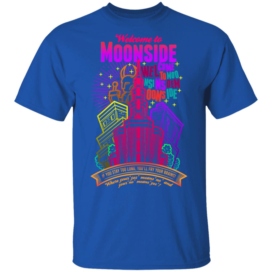 Welcome To Moonside If You Stay Too Long You’ll Fry Your Brains Shirt, Hoodie, Tank