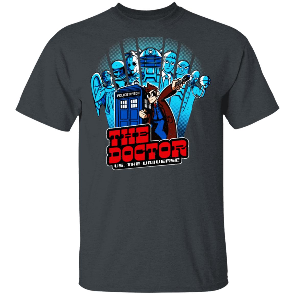 The Doctor Us. The Universe Shirt, Hoodie, Tank