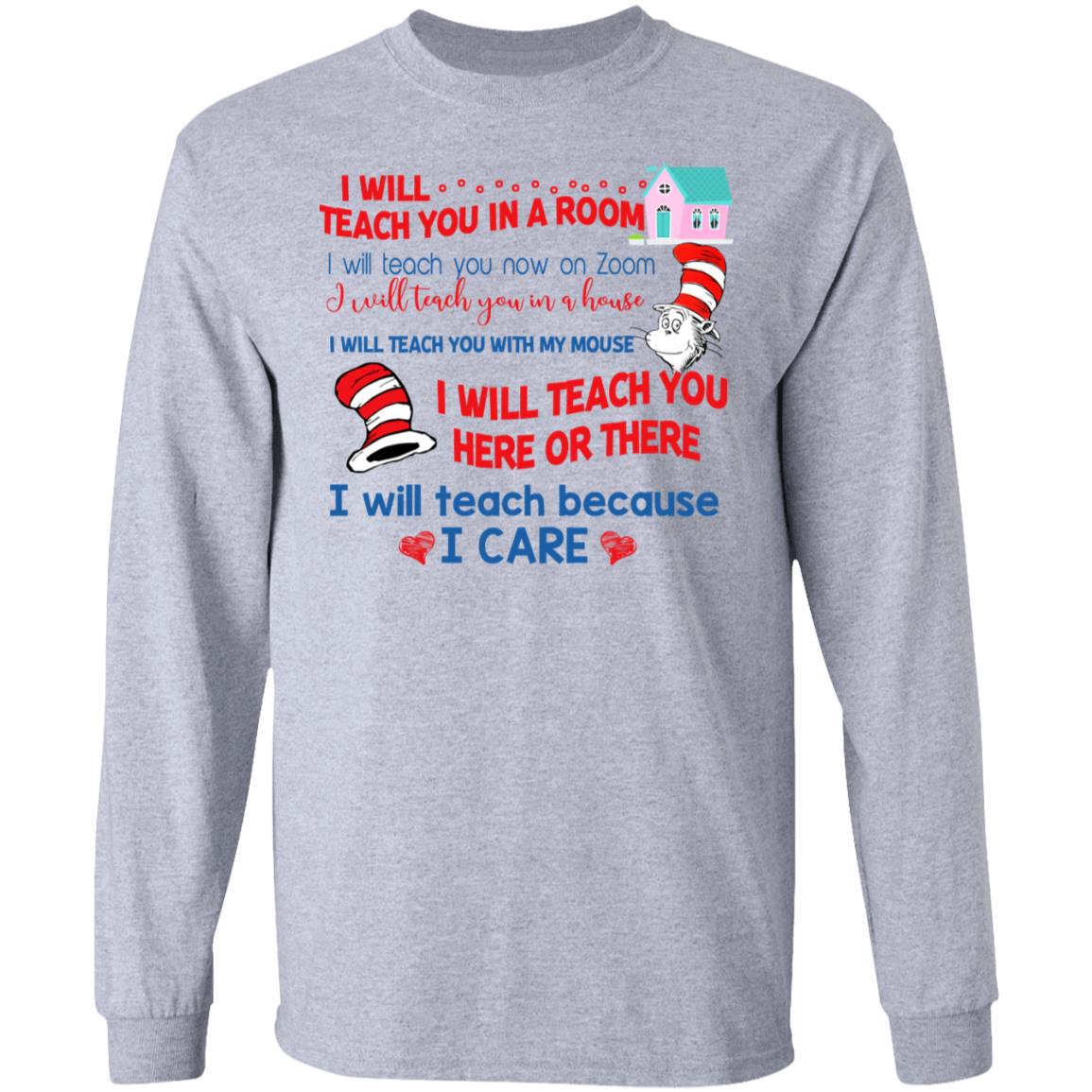 Dr. Seuss I Will Teach You In A Room Teach You Now On Zoom Teach You Here Or There Shirt, Hoodie, Tank