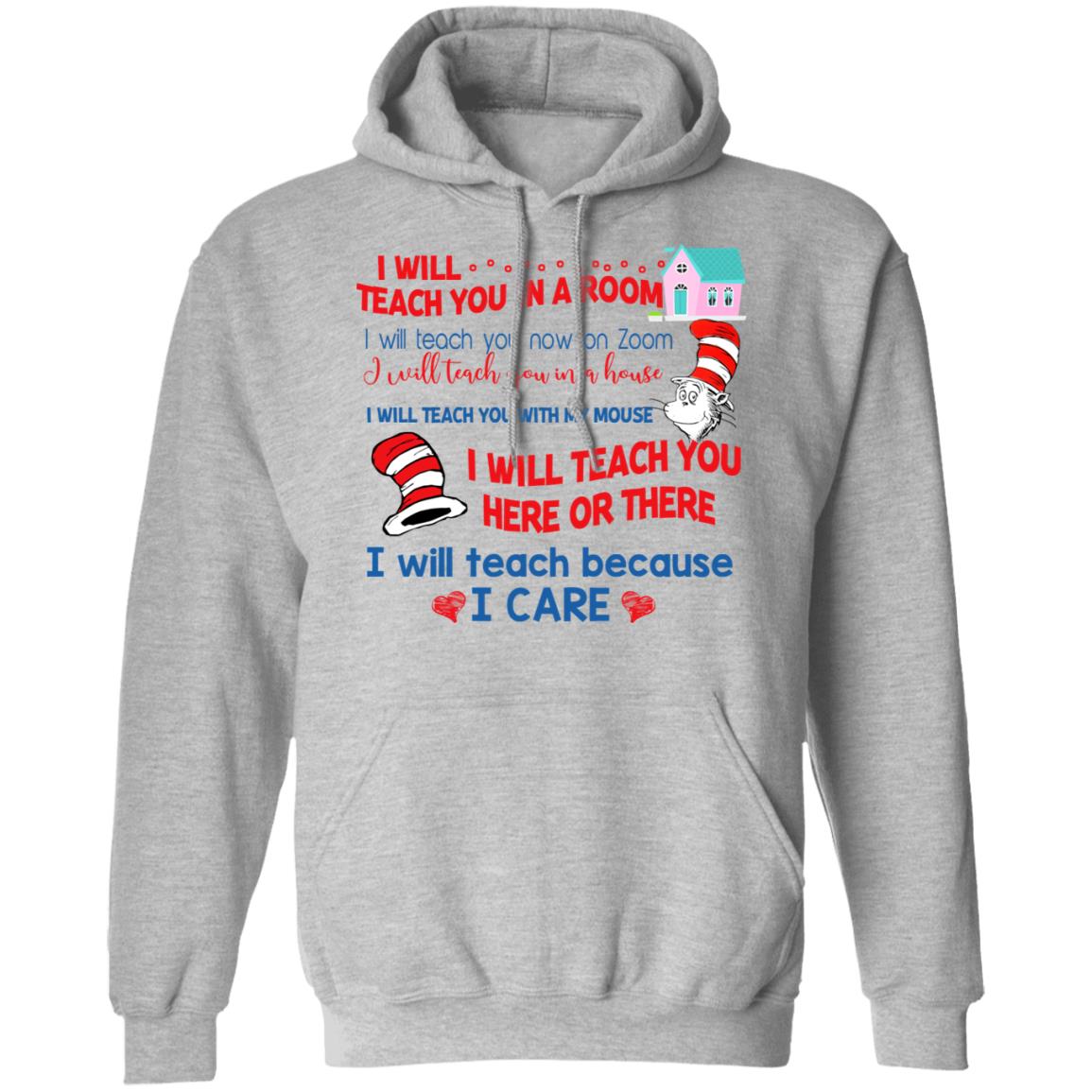 Dr. Seuss I Will Teach You In A Room Teach You Now On Zoom Teach You Here Or There Shirt, Hoodie, Tank