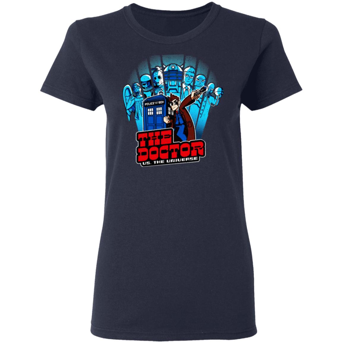 The Doctor Us. The Universe Shirt, Hoodie, Tank