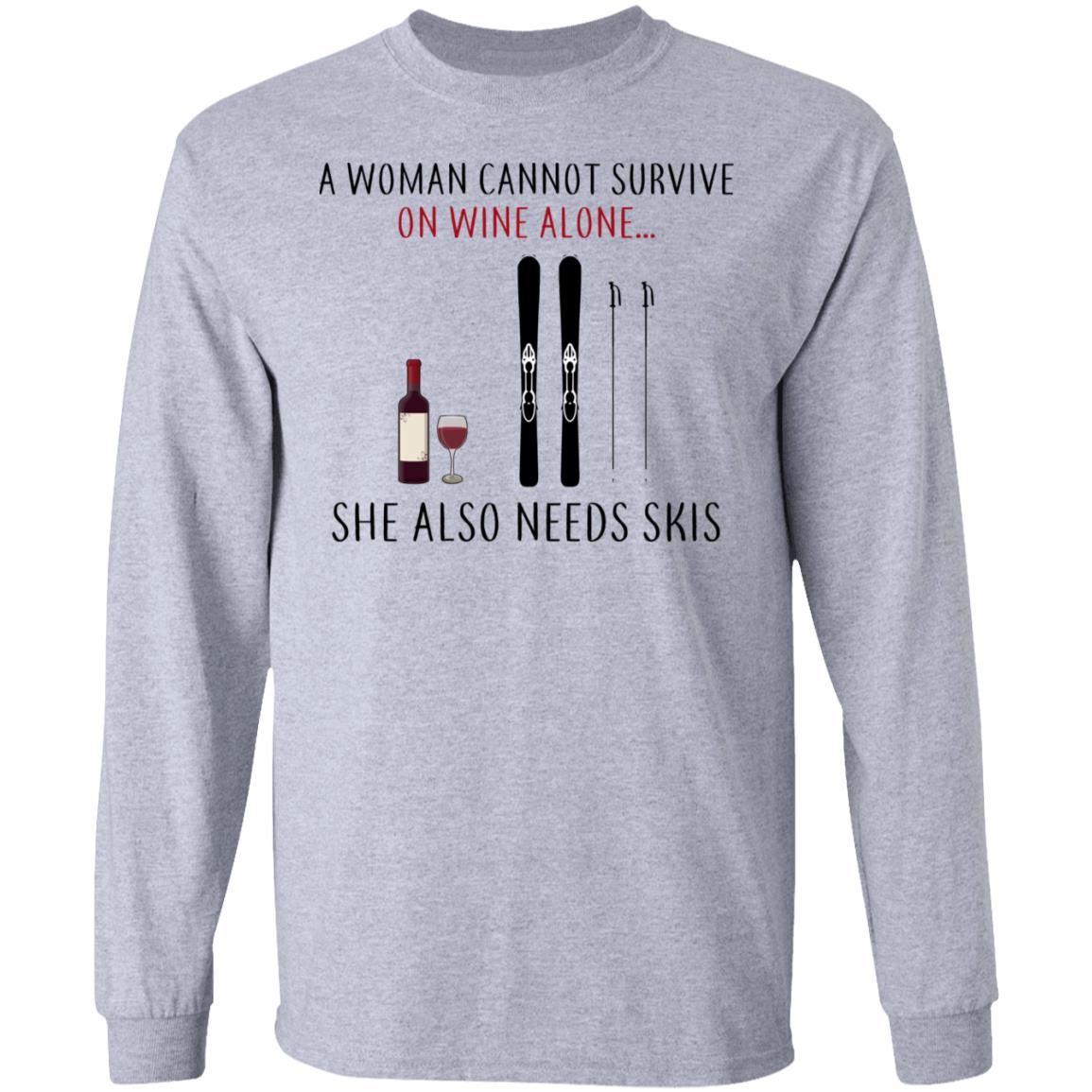 A Woman Cannot Survive On Wine Alone She Also Needs Skis Shirt, Hoodie, Tank