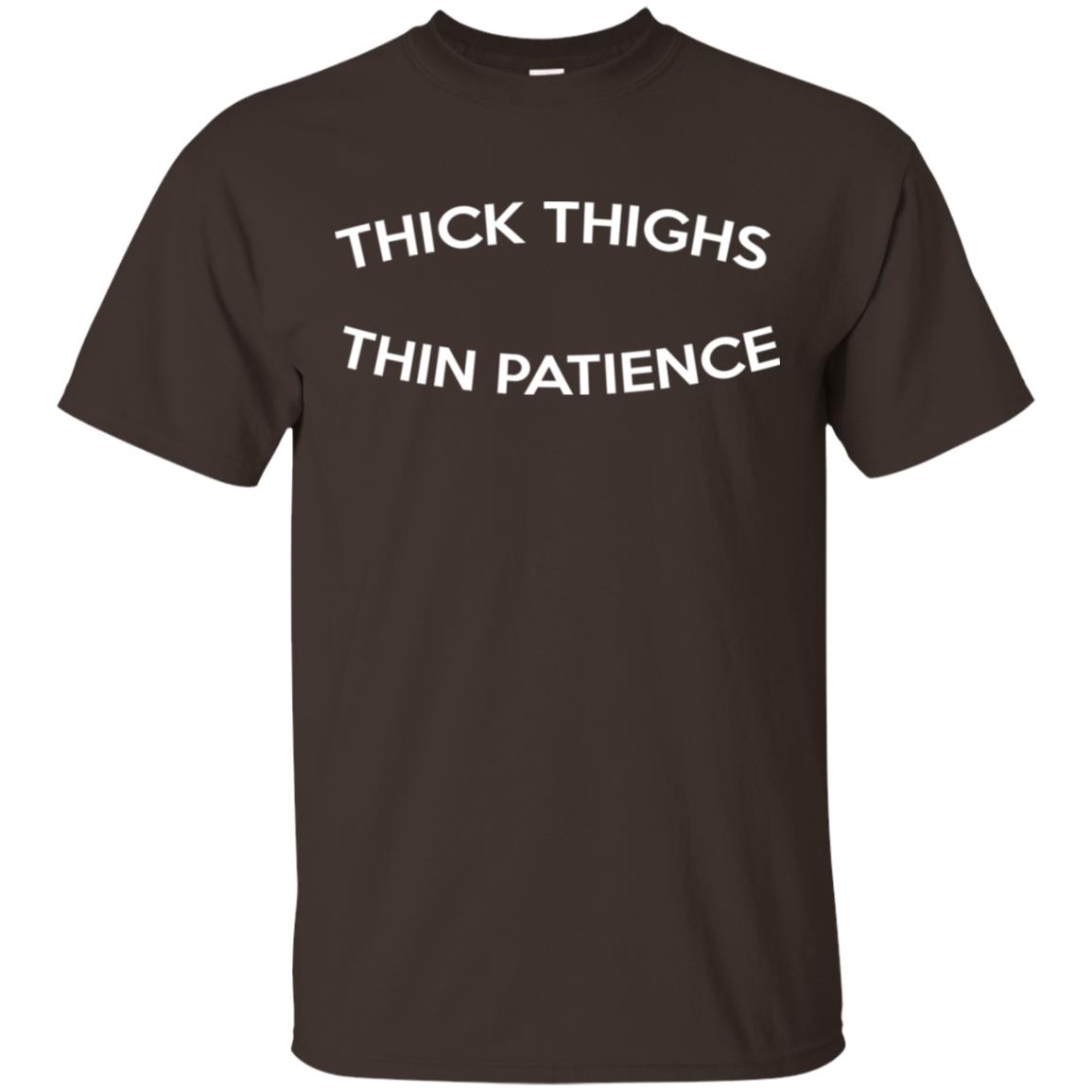 Thick Thighs Thin Patience T-Shirts, Hoodie, Tank