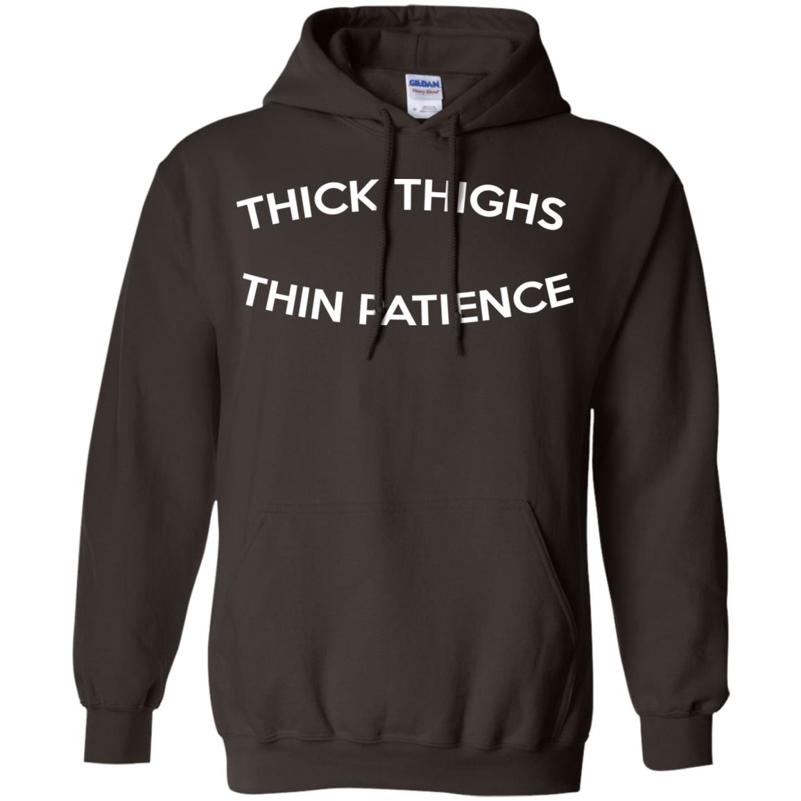 Thick Thighs Thin Patience T-Shirts, Hoodie, Tank