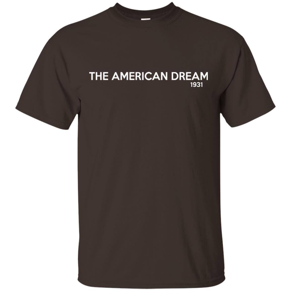 The American Dream 1931 T-Shirts, Hoodie, Tank