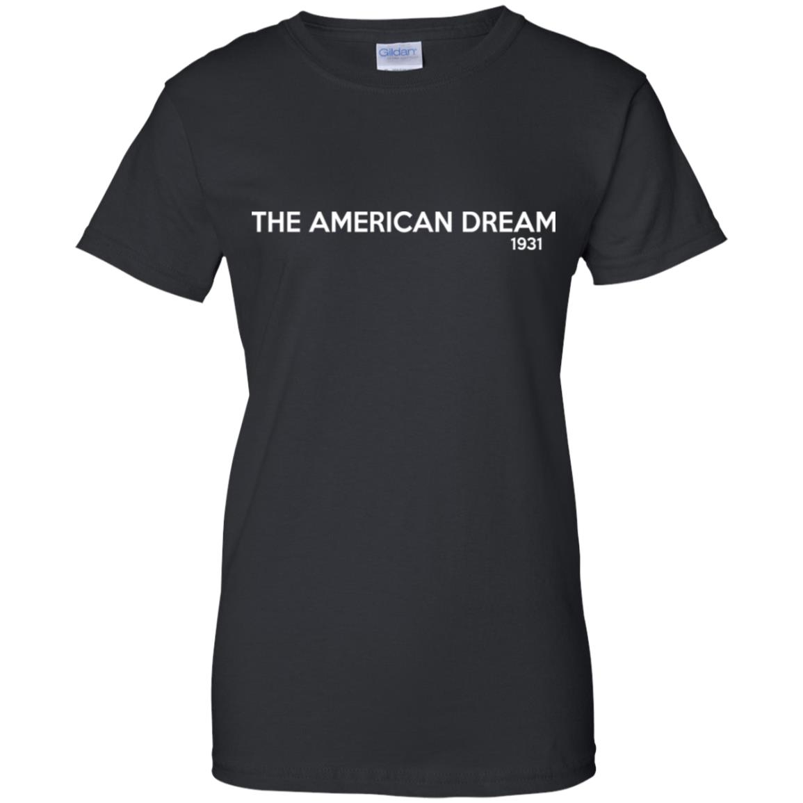 The American Dream 1931 T-Shirts, Hoodie, Tank