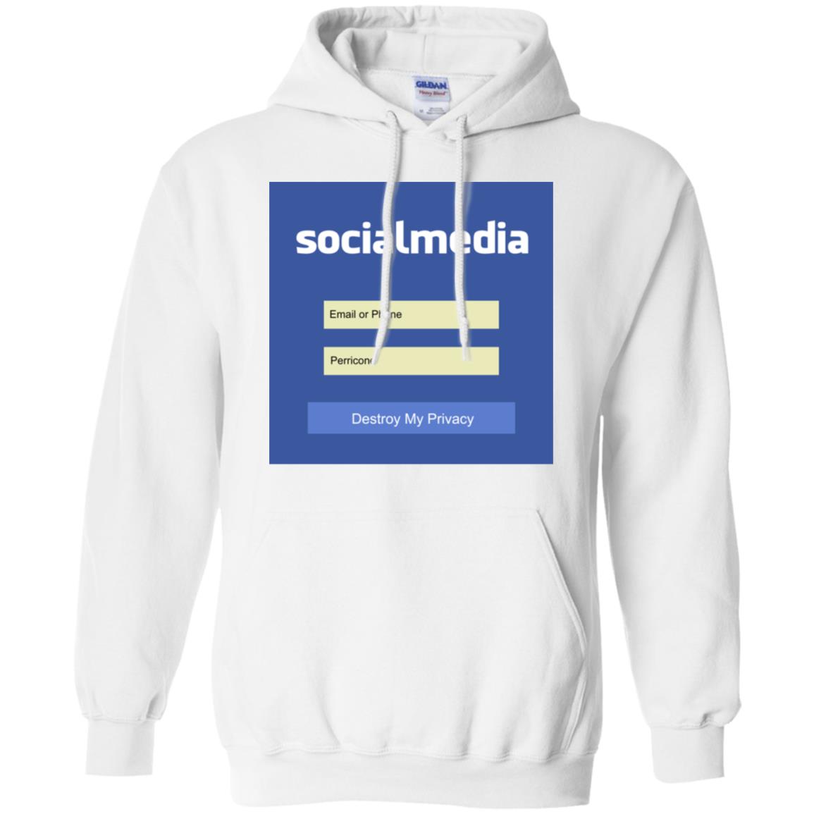 Destroy My Privacy Social Media T-Shirts, Hoodie, Tank