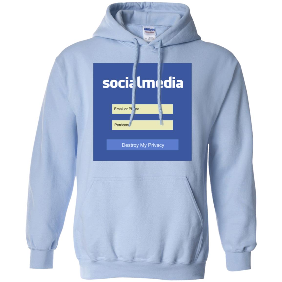 Destroy My Privacy Social Media T-Shirts, Hoodie, Tank