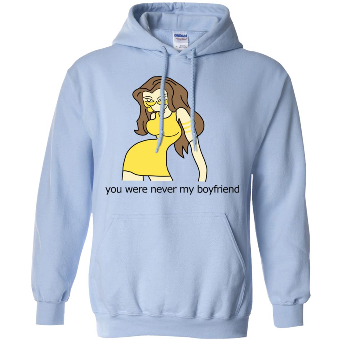 You Were Never My Boyfriend Cute Girl T-Shirts, Hoodie, Tank