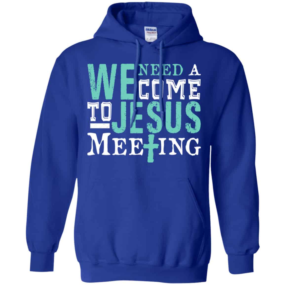 We Need A Come To Jesus Meeting Shirt, Hoodie, Tank