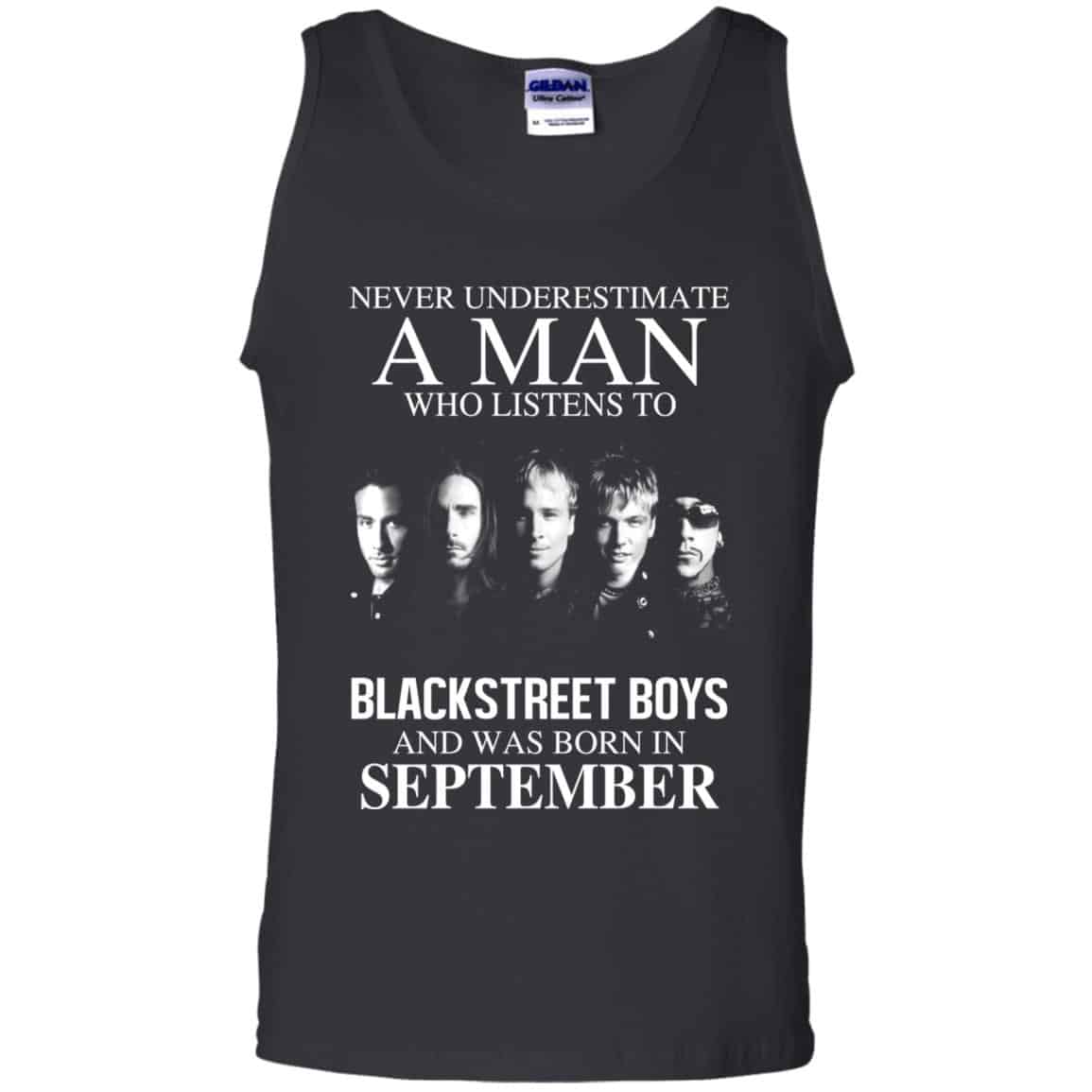 A Man Who Listens To Backstreet Boys And Was Born In September T-Shirts, Hoodie, Tank