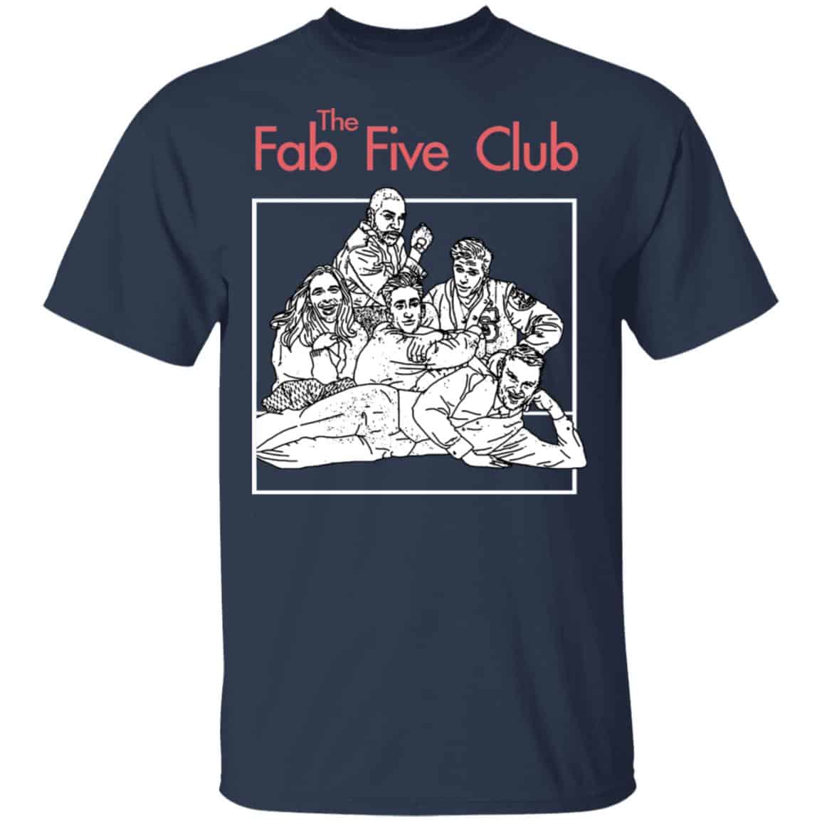 The Fab 5 Club Queer Eye Shirt, Hoodie, Tank