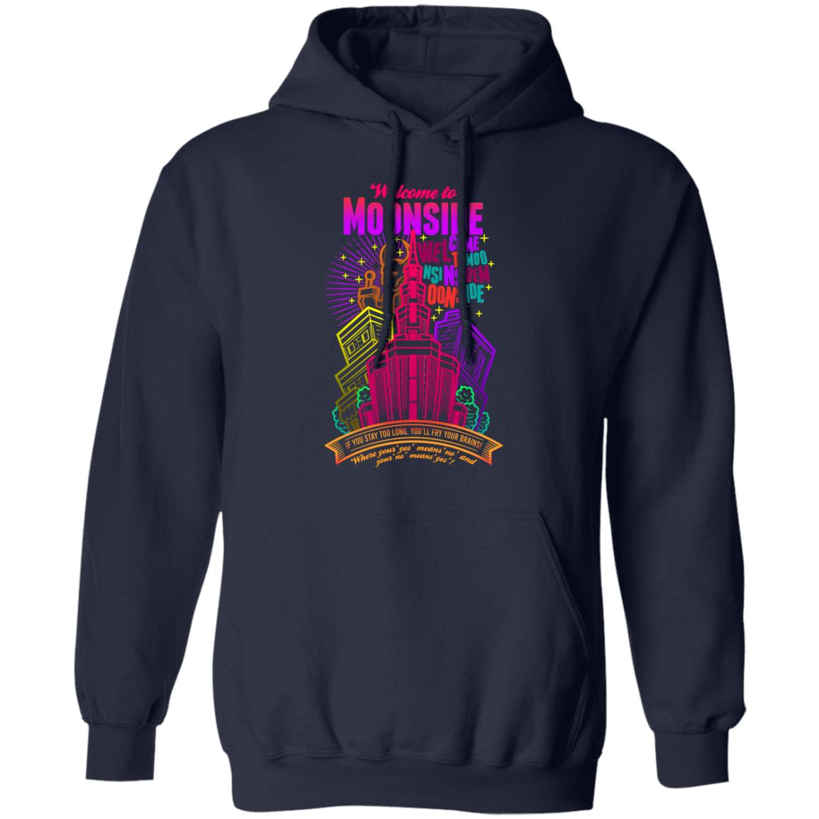Welcome To Moonside If You Stay Too Long You’ll Fry Your Brains Shirt, Hoodie, Tank