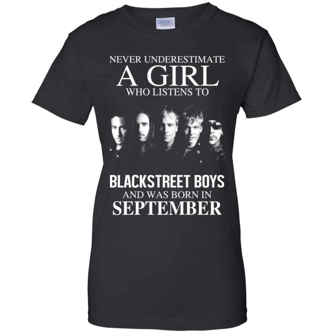A Girl Who Listens To Backstreet Boys And Was Born In September T-Shirts, Hoodie, Tank