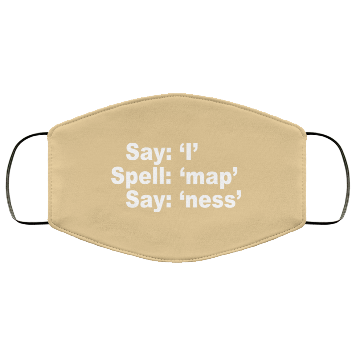 Say I Spell Map Say Ness Face Mask