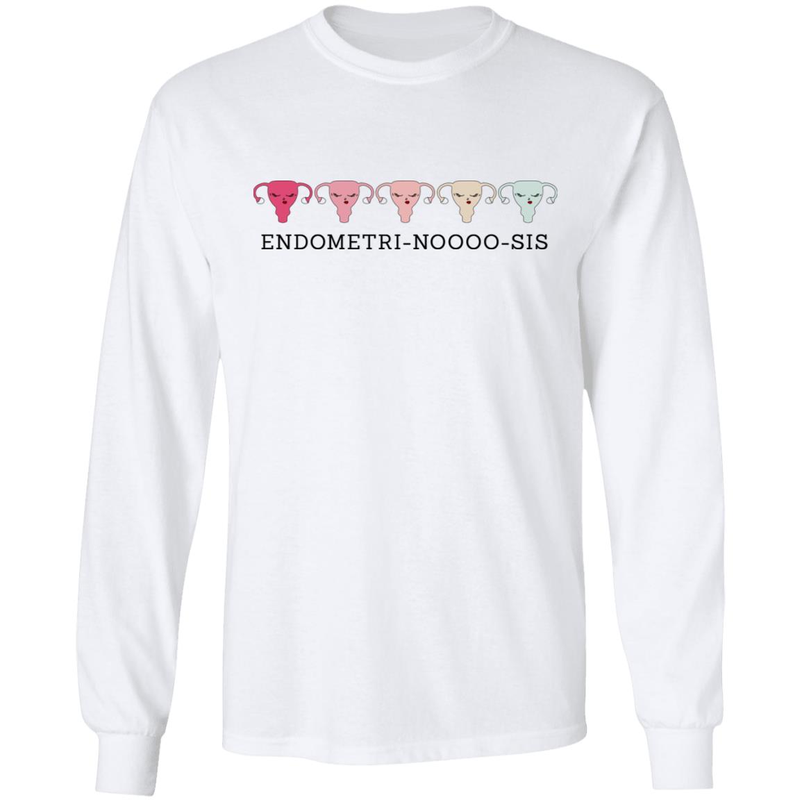 Endometri Noooo Sis Shirt, Hoodie, Tank
