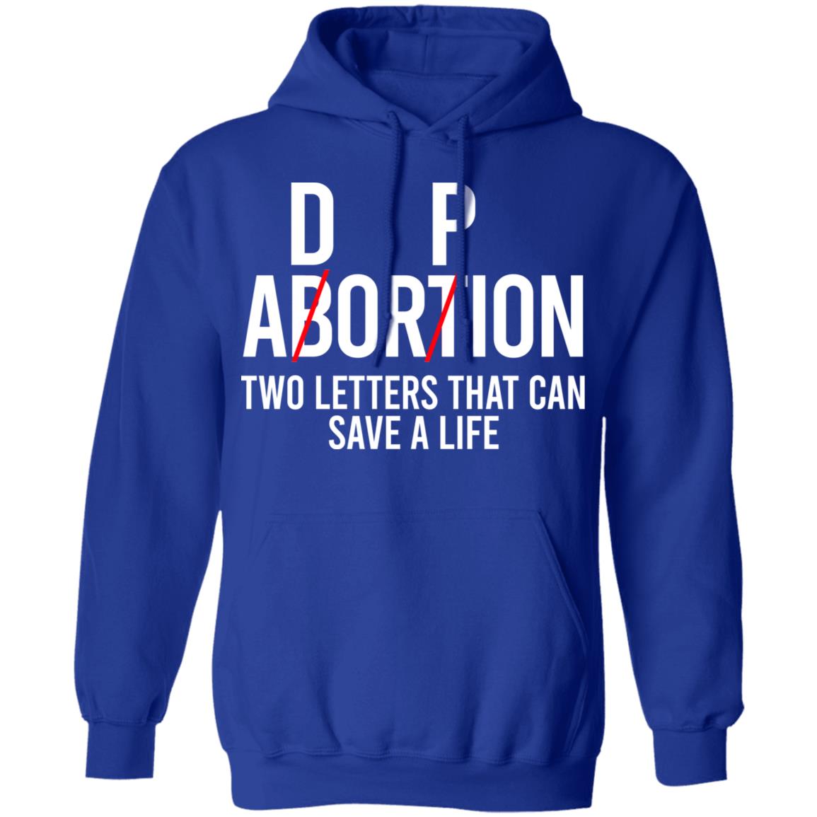 DP Abortion Two Letters That Can Save A Life Shirt, Hoodie, Tank