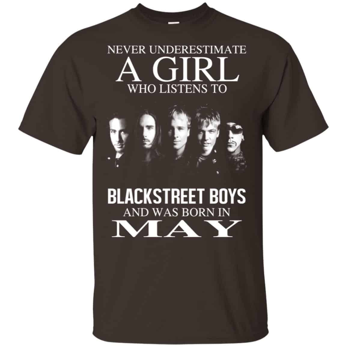 A Girl Who Listens To Backstreet Boys And Was Born In May T-Shirts, Hoodie, Tank