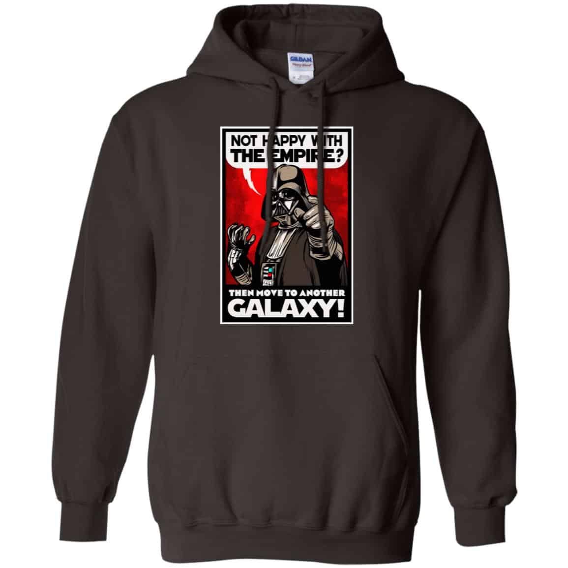 Darth Vader: Not Happy With The Empire Then Move To Another Galaxy T-Shirts, Hoodie, Tank