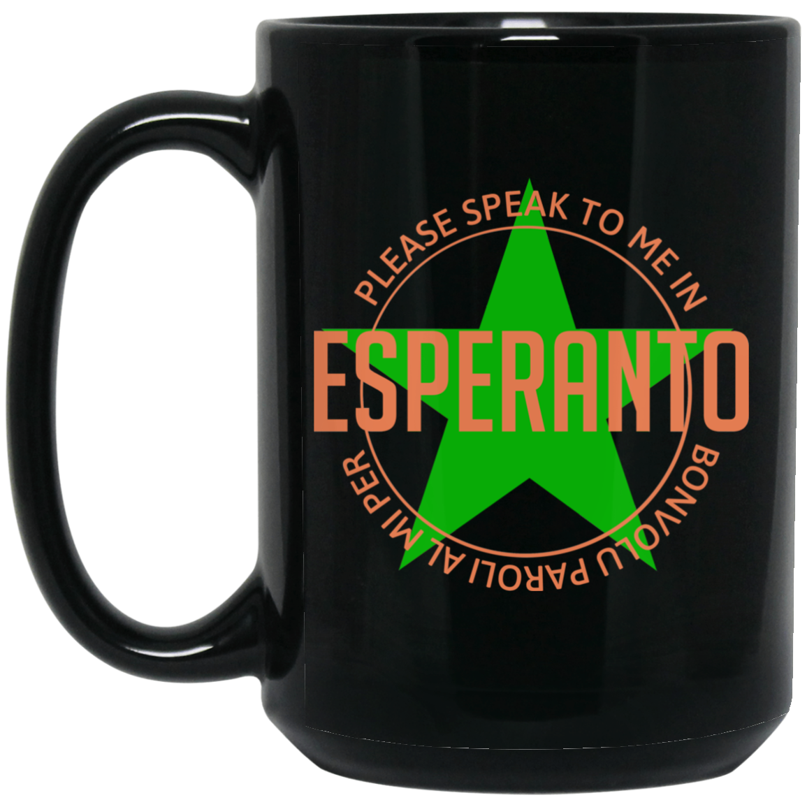Please Speak To Me In Esperanto Bonvolu Paroli al Mi Per Esperanto Mug