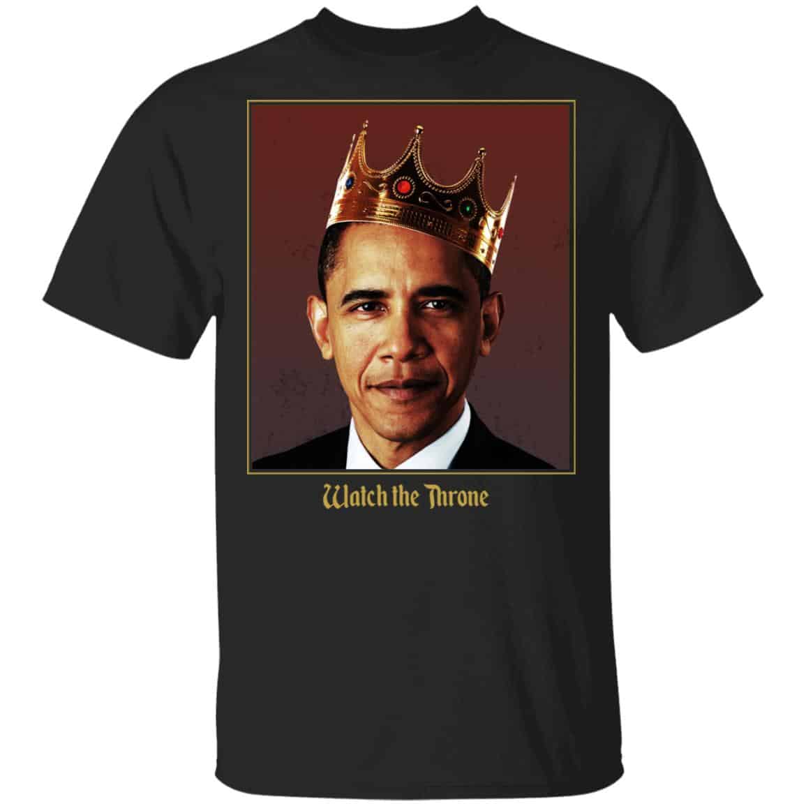 Barack Obama Watch the Throne Shirt, Hoodie, Tank