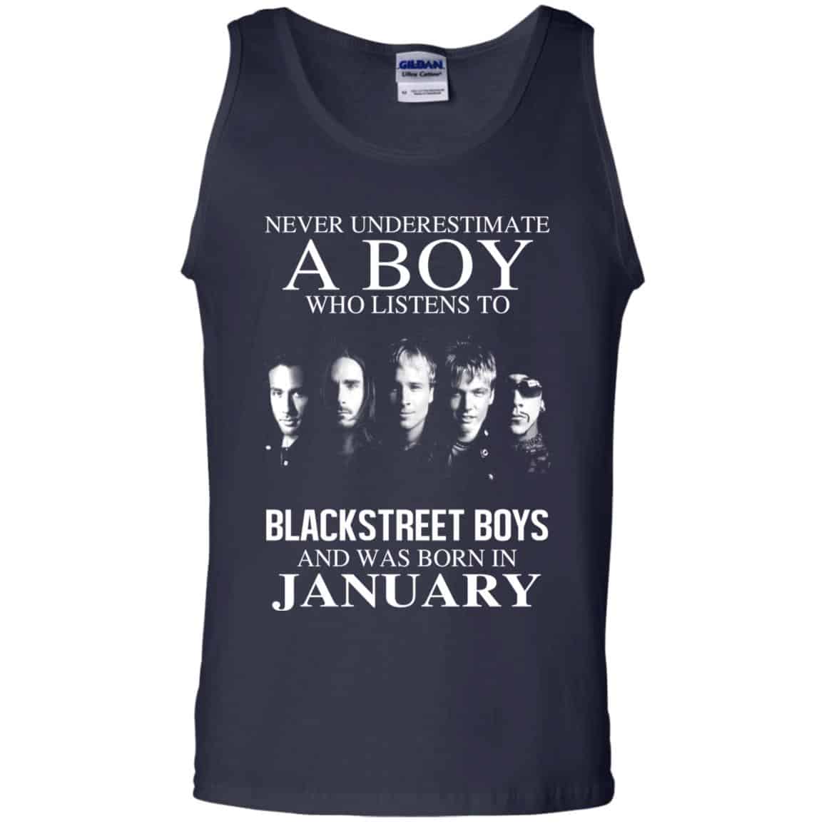 A Boy Who Listens To Backstreet Boys And Was Born In January T-Shirts, Hoodie, Tank