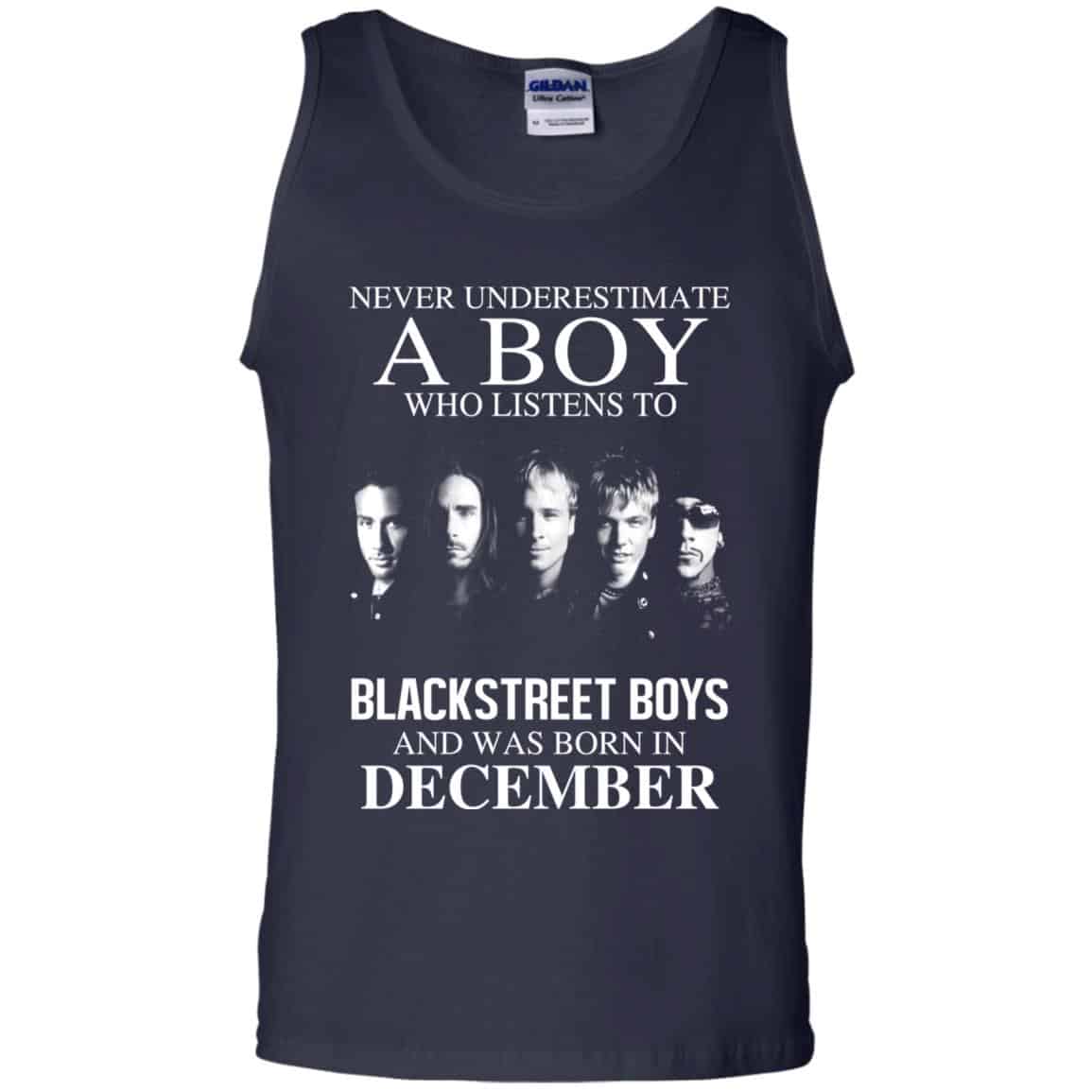 A Boy Who Listens To Backstreet Boys And Was Born In December T-Shirts, Hoodie, Tank