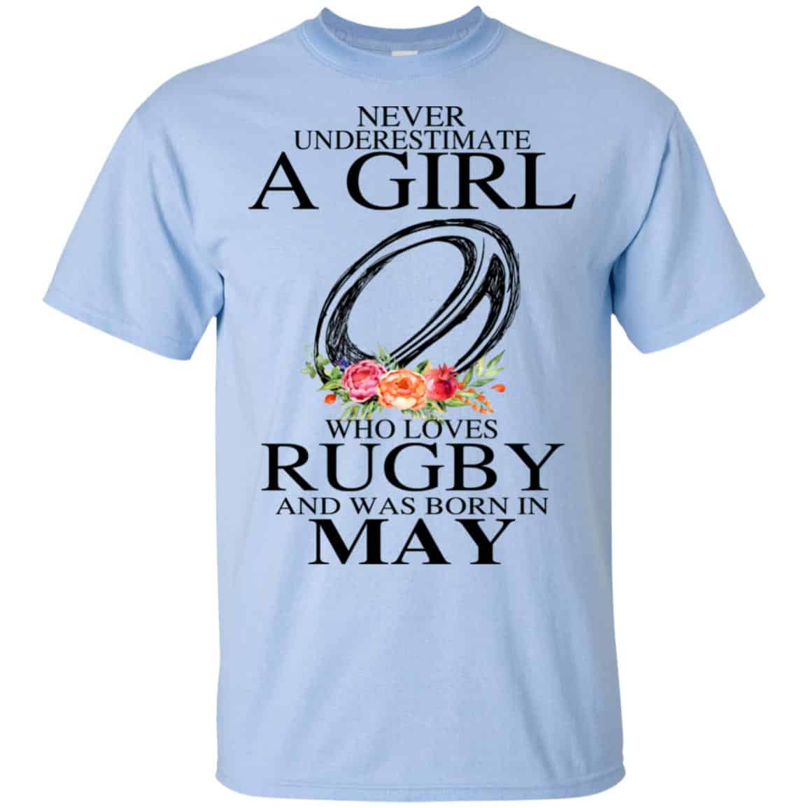 A Girl Who Loves Rugby And Was Born In May T-Shirts, Hoodie, Tank