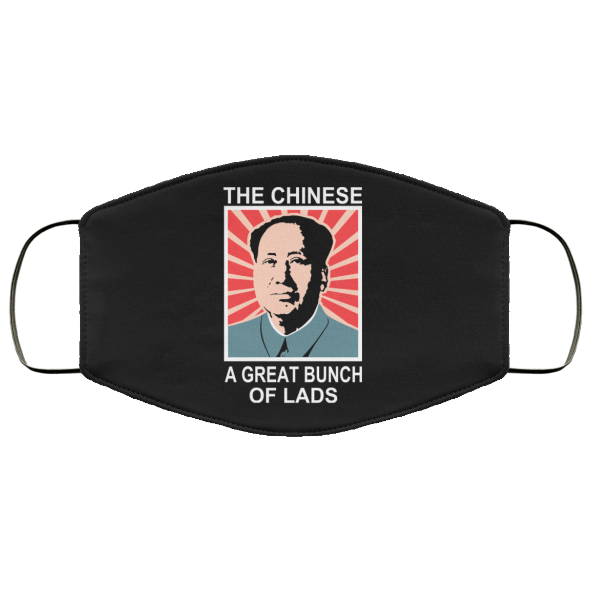 The Chinese A Great Bunch Of Lads Face Mask