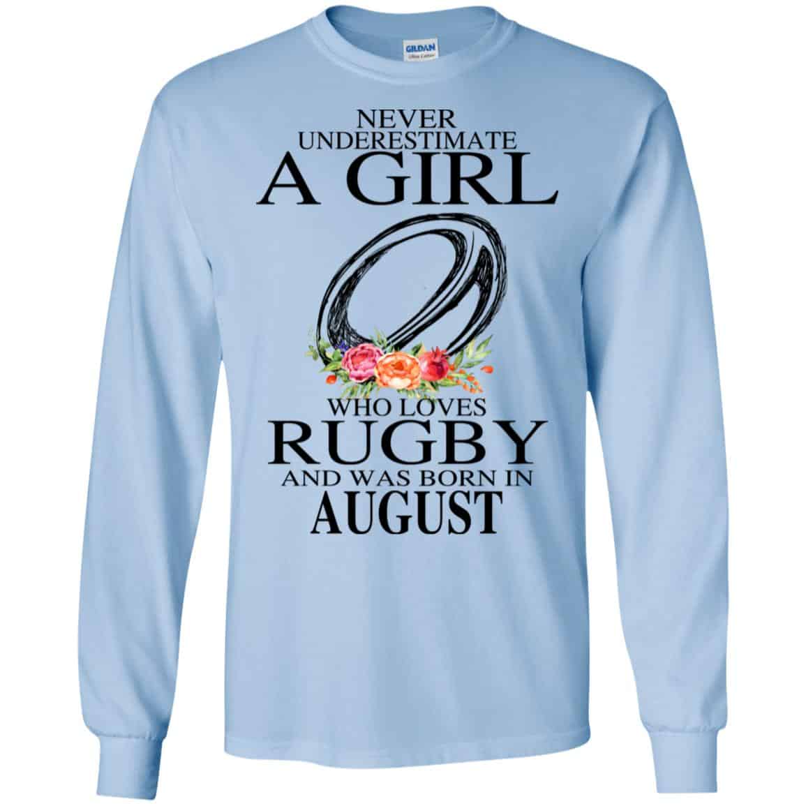 A Girl Who Loves Rugby And Was Born In August T-Shirts, Hoodie, Tank