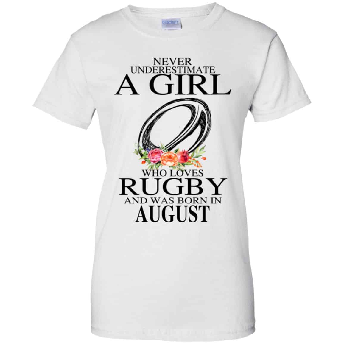 A Girl Who Loves Rugby And Was Born In August T-Shirts, Hoodie, Tank